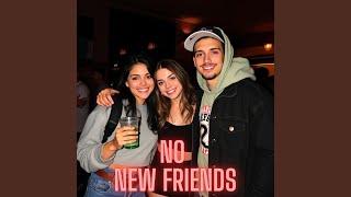 No new friends